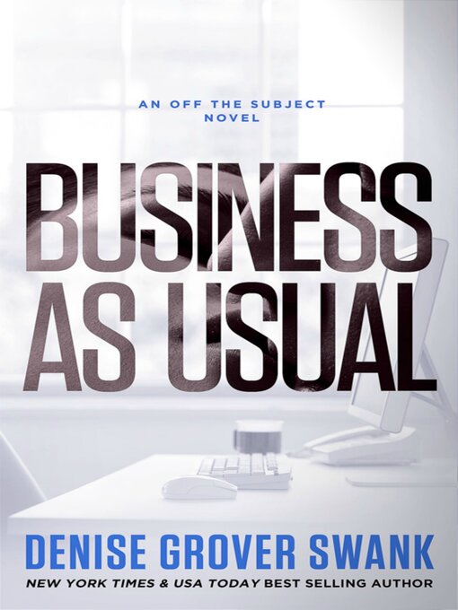 Title details for Business as Usual by Denise Grover Swank - Available